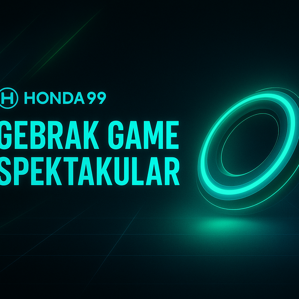Honda99 # Honda 99 Bocoran RTP & Info Game Terkini